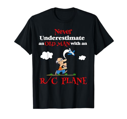 Never Underestimate A Old Man With An RC Flugzeug Funny T-Shirt von RC Plane Airplane Hobby Apparel