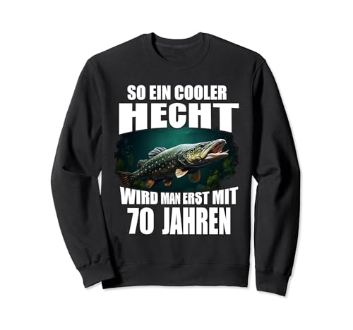 So ein cooler Hecht wird man erst mit 70. Geburtstag Angeln Sweatshirt So ein cooler Hecht wird man erst mit 70. Geburtstag Angeln Sweatshirt von RF Fischen Angeln Angler Geschenke für Männer