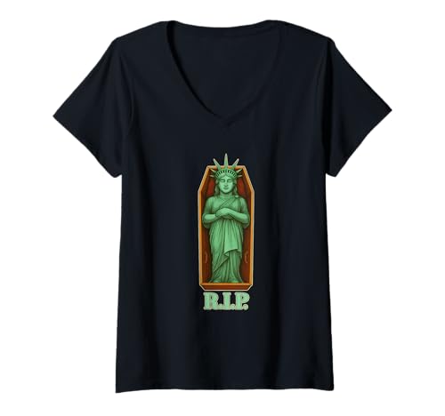 Damen Freiheitsstatue RIP Amerikanische politische Satire USA T-Shirt mit V-Ausschnitt von RIP Lady Liberty Political Sarcasm