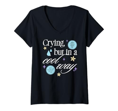 Damen Crying But in a Cool Way Funny Graphic T-Shirt mit V-Ausschnitt Damen Crying But in a Cool Way Funny Graphic T-Shirt mit V-Ausschnitt von RJ Threads