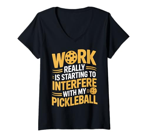 Damen Work Interferes with My Pickleball Time - T-Shirt mit V-Ausschnitt Damen Work Interferes with My Pickleball Time - T-Shirt mit V-Ausschnitt von ROUTINE