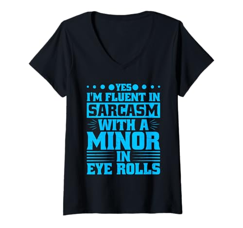 Damen I Speak Fluent Sarcasm Eye Rolls Lustiger sarkastischer Humor Witz T-Shirt mit V-Ausschnitt von RTG Fluent in Sarcasm Designs