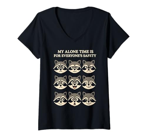 Damen My Alone Time is for Everyones Safety Raccoon Faces T-Shirt mit V-Ausschnitt von Raccoon Humor Introvert Alone Time Safety