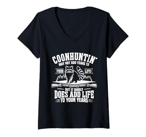 Damen Coonhunter Add Life Waschbärjäger Waschbär Jagd T-Shirt mit V-Ausschnitt von Raccoon Hunting Outfit For Coonhunter & Enthusiast