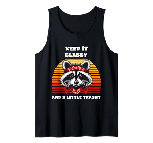 Lustiger Waschbär Keep It Classy Little Trashy Mom Frauen Mädchen Tank Top von Raccoon Keep It Classy Little Trashy