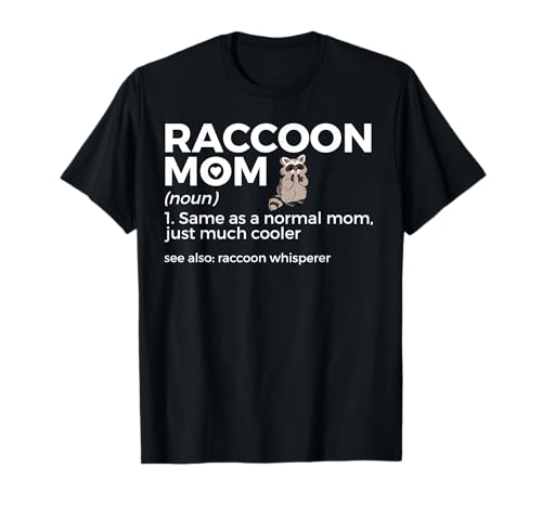 Waschbär Mama Definition Lustiges Haustier Waschbär Whisperer T-Shirt Waschbär Mama Definition Lustiges Haustier Waschbär Whisperer T-Shirt von Raccoon Lover Apparel