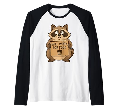 Lustiger Waschbär Wird für Lebensmittel Arbeiten Zitat Geschenk Männer Frauen Kinder Raglan von Raccoon Trash Panda Animal Humor Graphic Design