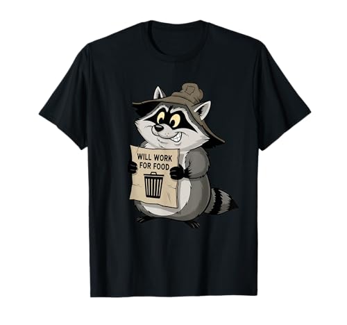 Lustiger Waschbär Wird für Lebensmittel Arbeiten Zitat Geschenk Männer Frauen Kinder T-Shirt von Raccoon Trash Panda Animal Humor Graphic Design