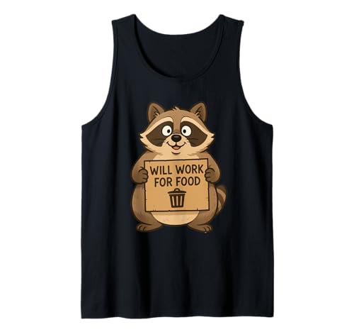 Lustiger Waschbär Wird für Lebensmittel Arbeiten Zitat Geschenk Männer Frauen Kinder Tank Top von Raccoon Trash Panda Animal Humor Graphic Design