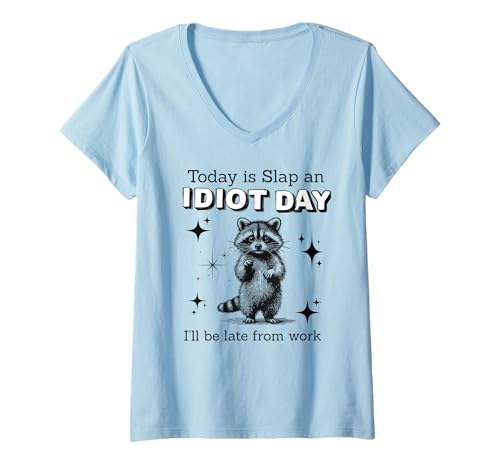 Damen Heute ist EIN Idiotentag, lustiges Waschbär-Geschenk T-Shirt mit V-Ausschnitt Damen Heute ist EIN Idiotentag, lustiges Waschbär-Geschenk T-Shirt mit V-Ausschnitt von Raccoon designs