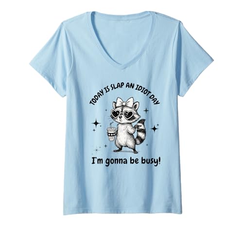 Damen Today is Slap an Idiot Day Gift Funny Raccoon Humor T-Shirt mit V-Ausschnitt Damen Today is Slap an Idiot Day Gift Funny Raccoon Humor T-Shirt mit V-Ausschnitt von Raccoon designs