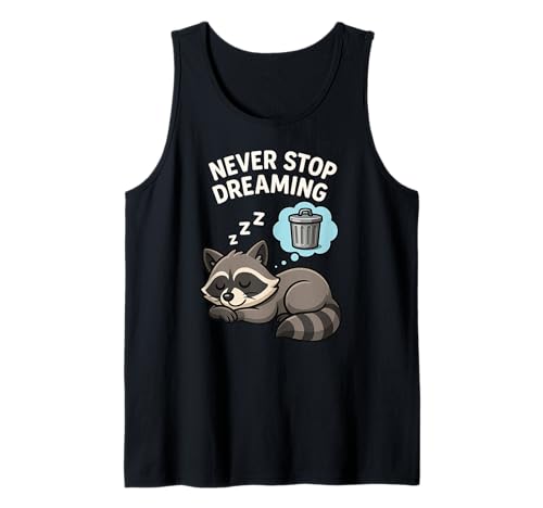 Lustiger Waschbär Never Stop Dreaming Tierliebhaber Jungen Mädchen Tank Top von RaccoonAxis1