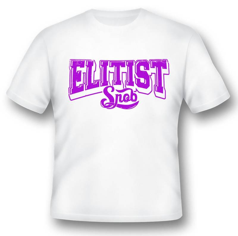Elitäres Snob Schwarz Oder Weiß T-Shirt Elitäres Snob Schwarz Oder Weiß T-Shirt von RacerSupply
