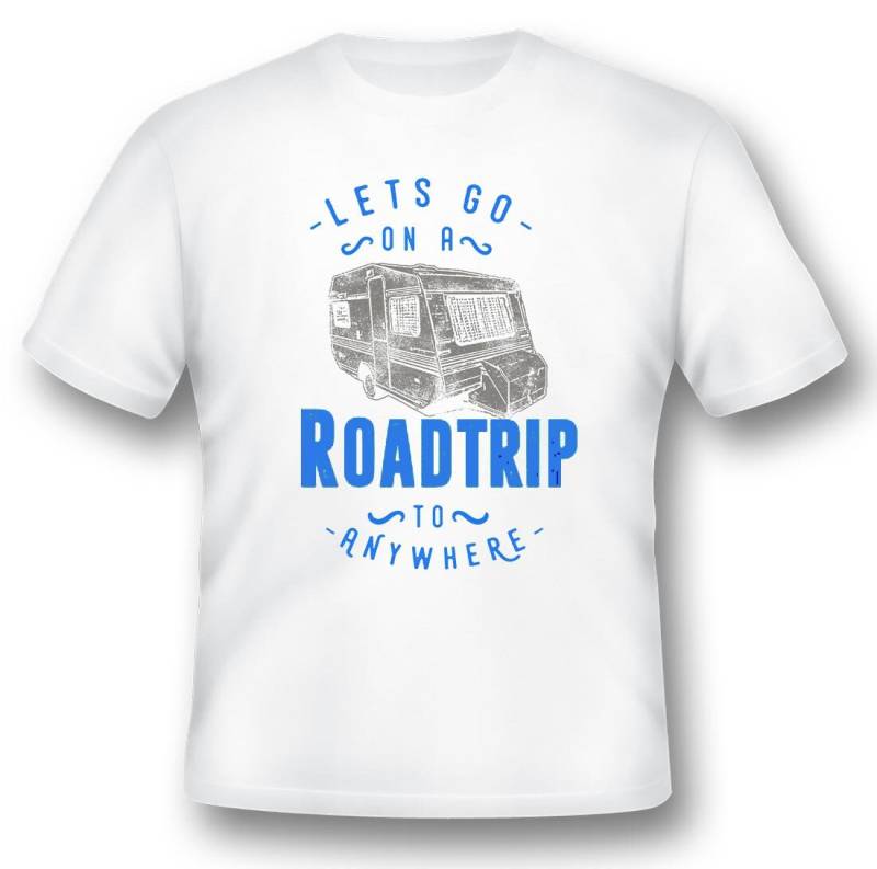 Let's Go On A Roadtrip To Anywhere T-Shirt 05302016 von RacerSupply