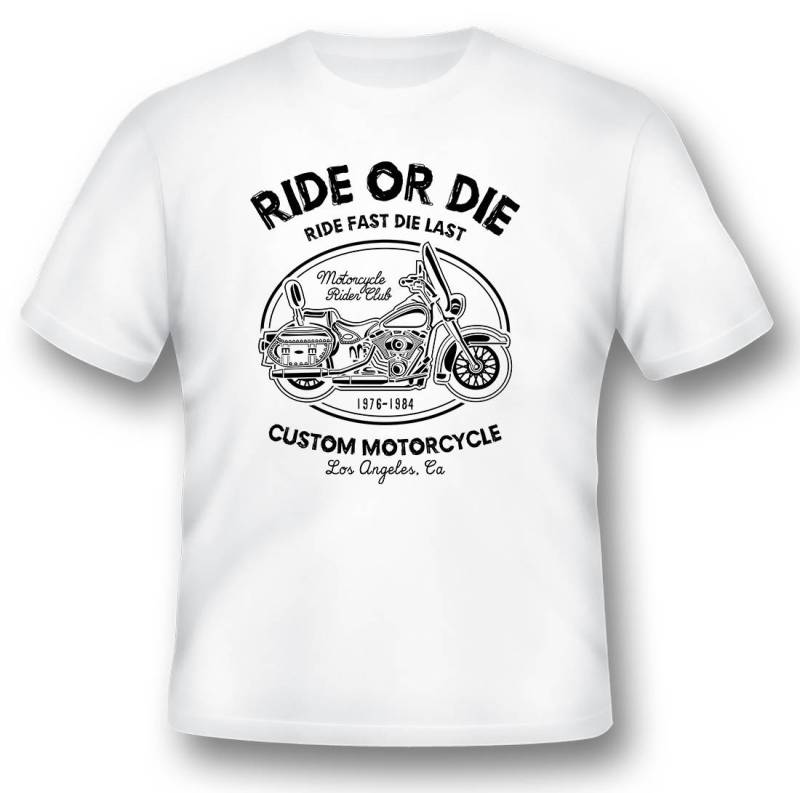 Ride Or Die Fast Die Last Los Angeles Kalifornien Schwarz Oder Weiß Shirt von RacerSupply