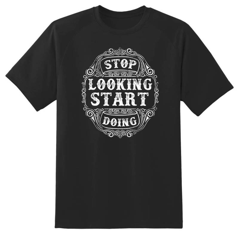 Stop Looking Start Doing T-Shirt 05302016 von RacerSupply