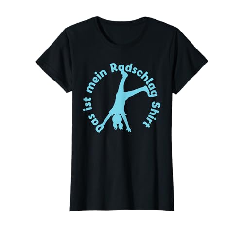 Rad Schlagen Kinder Turnen Turnerin Das Ist Mein Radschlag T-Shirt von Rad Turnen Radschlagen Mädchen Turnerin Geschenk