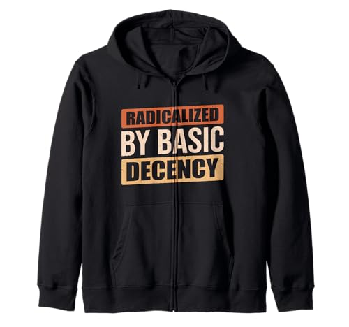 Radikalisiert von Basic Decency Men & Women Kapuzenjacke von Radicalized By Basic Decency Apparel