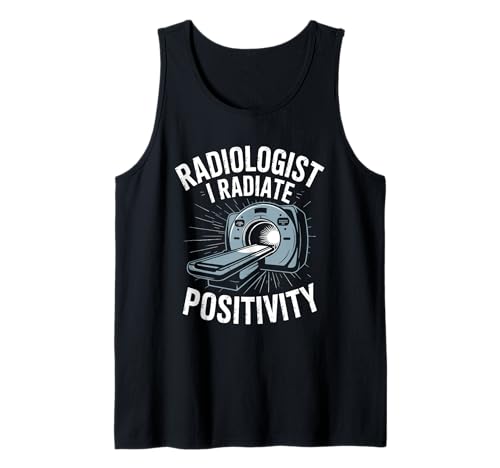 Radiologe I radiate positivity Radiology Radiologe Men Tank Top von Radiology Tech Technician Radiology Technician