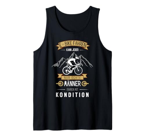 Männer Fahren mit Kondition Fahrrad Anti E-Bike Rennrad Fun Tank Top von Radsport Mountainbiking Lustiger Spruch Geschenk