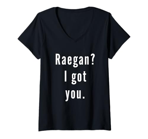Damen Raegan? Ich hab Dich. T-Shirt mit V-Ausschnitt Damen Raegan? Ich hab Dich. T-Shirt mit V-Ausschnitt von Raegan? I.Got.You. Birthday Name Funny