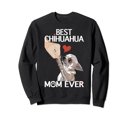 Beste Chihuahua Mama Ever Hund Mama Chihuahua Frauen Chiwawa Sweatshirt von Raf THE ARTIST Designs