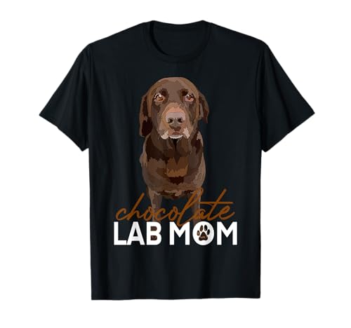 Chocolate Lab Mom Brown Labrador Retriever Mutter Hund Mama T-Shirt von Raf THE ARTIST Designs