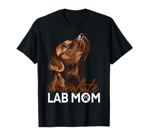Chocolate Lab Mom Brown Labrador Retriever Mutter Hund Mama T-Shirt von Raf THE ARTIST Designs