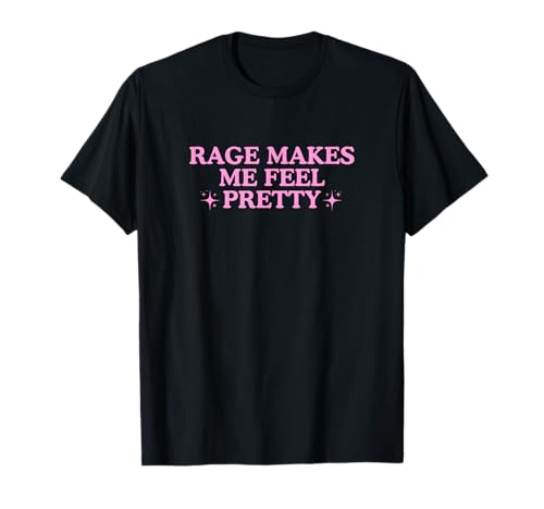 Durch Wut fühle ich Mich ziemlich verwirrt Gen Z Hot Girl Slay Meme T-Shirt Durch Wut fühle ich Mich ziemlich verwirrt Gen Z Hot Girl Slay Meme T-Shirt von Rage Makes Me Feel Pretty