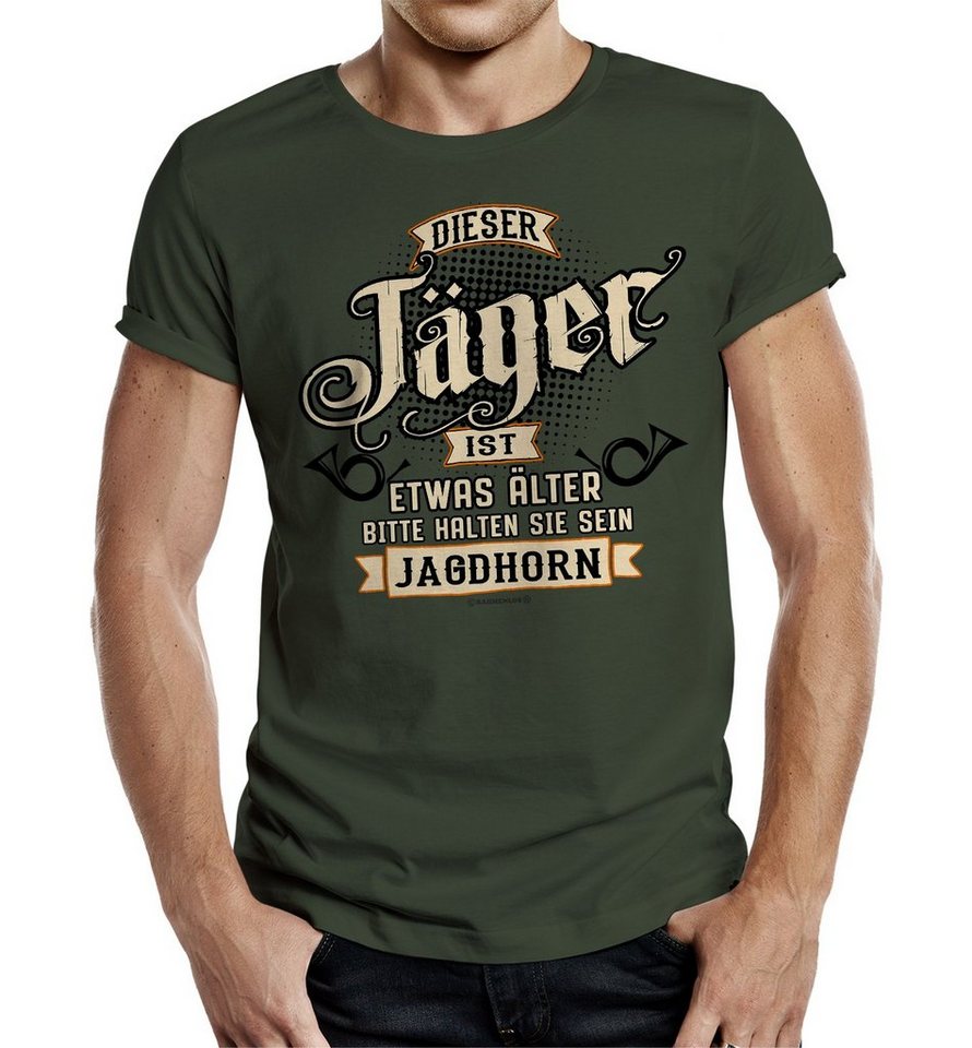 RAHMENLOS® T-Shirt als Geschenk Jäger ist etwas älter, bitte halten Sie sein Jagdhorn"" von RAHMENLOS®