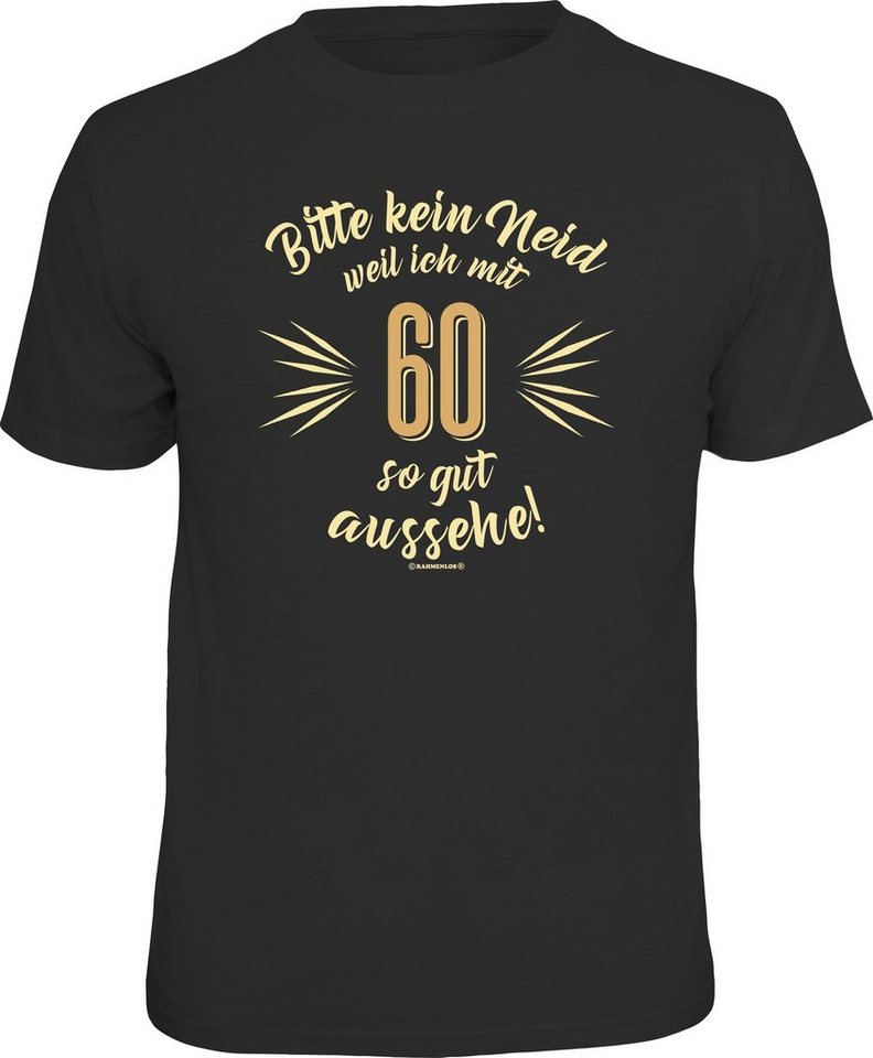 RAHMENLOS® T-Shirt als Geschenk zum 60. Geburtstag - Bitte kein Neid von RAHMENLOS®
