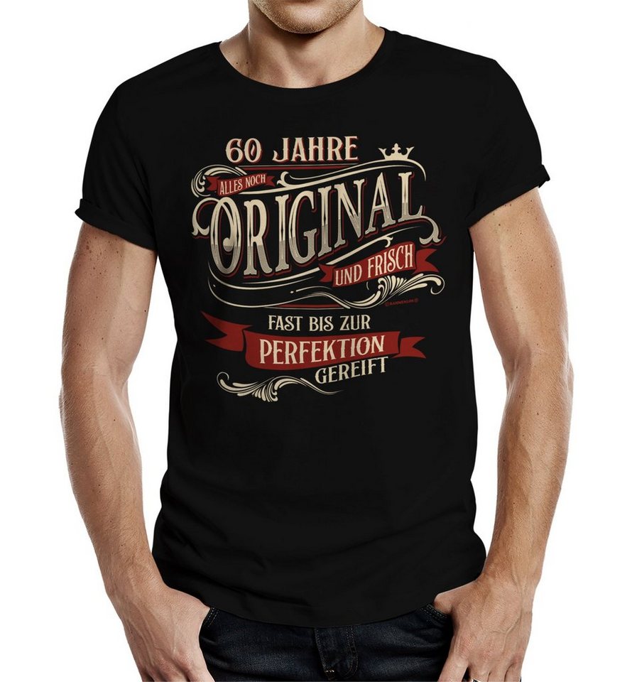 RAHMENLOS® T-Shirt als Geschenk zum 60. Geburtstag - alles noch original und frisch von RAHMENLOS®