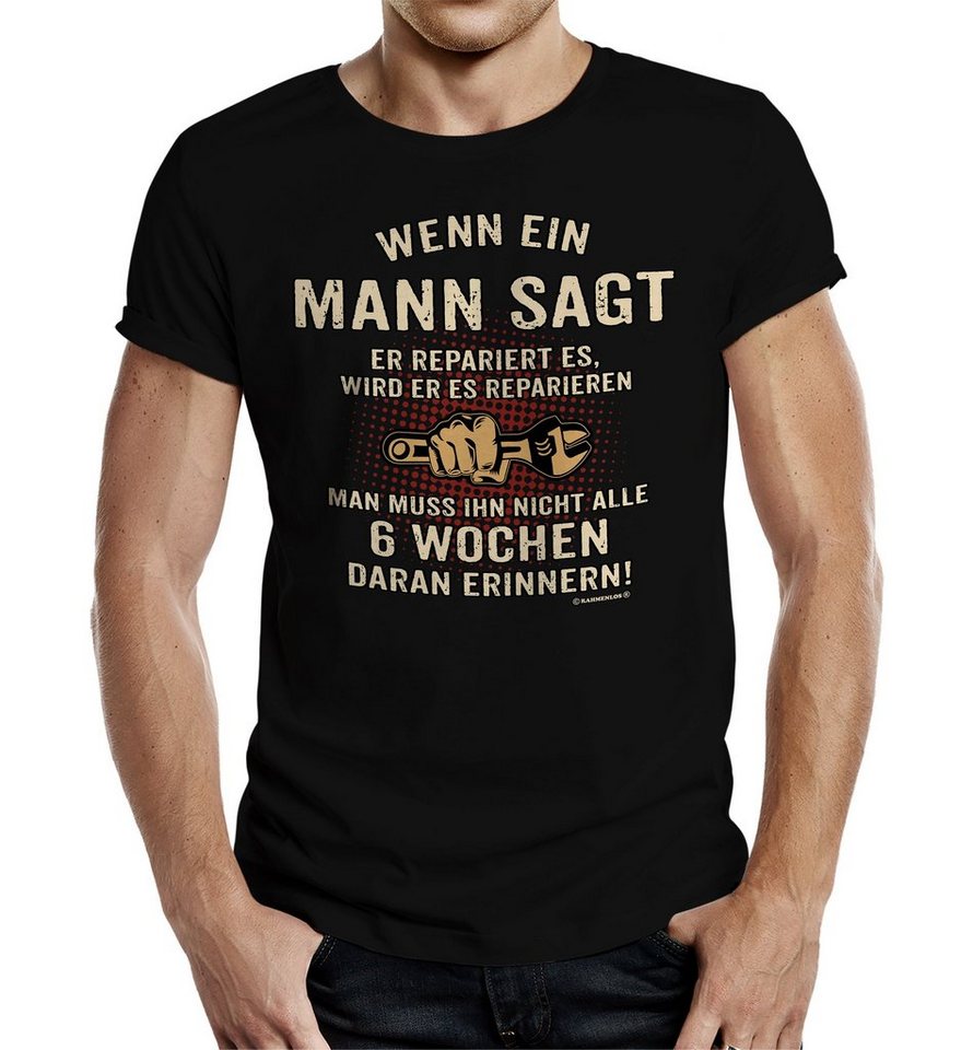 RAHMENLOS® T-Shirt für Handwerker und Ehe-Männer: Wenn ein Mann sagt er repariert es… von RAHMENLOS®