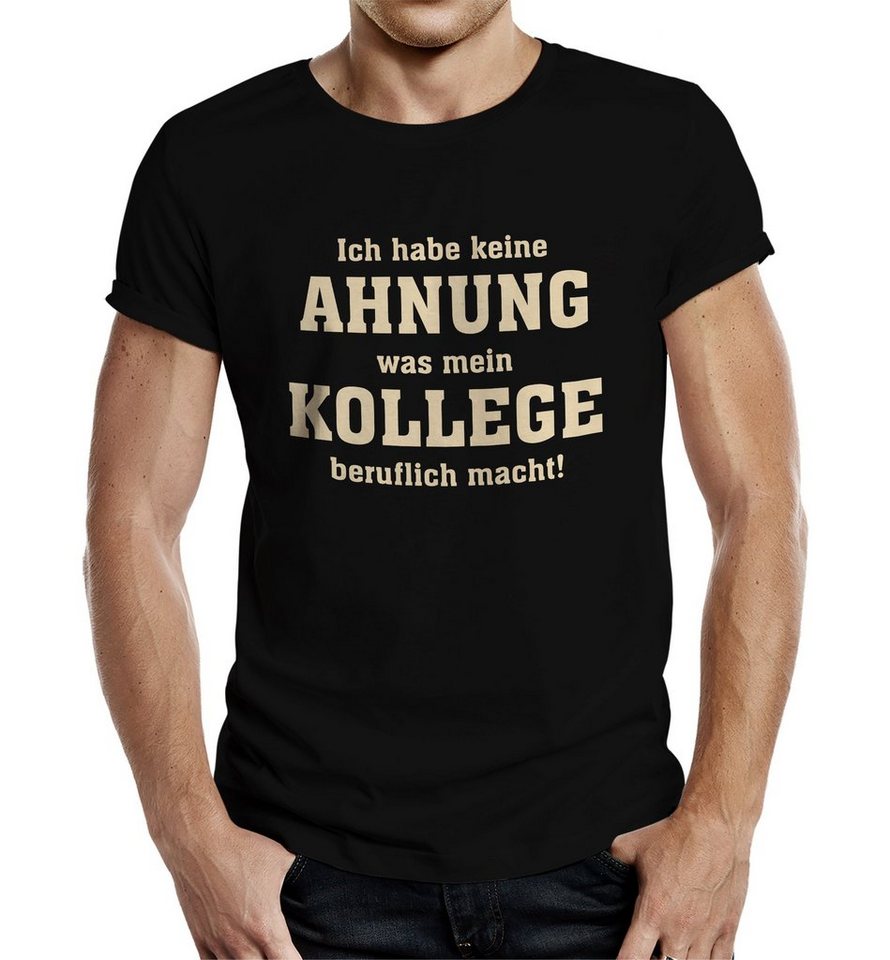 RAHMENLOS® T-Shirt für Handwerker: keine Ahnung was mein Kollege beruflich macht von RAHMENLOS®