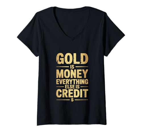 Damen Gold is Money Zitat für Finanz-Enthusiasten T-Shirt mit V-Ausschnitt von Rail18 Funny Wear