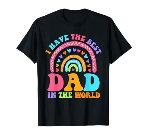 Kids I Have The Best Dad In The World Kleinkind Vatertag T-Shirt Kids I Have The Best Dad In The World Kleinkind Vatertag T-Shirt von Rainbow Dad Fathers Day Toddler Girl Outfit