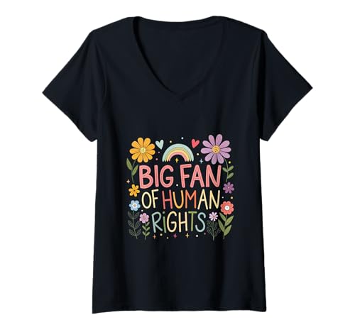 Damen Big Fan of Human Rights Protest Zitat Bunte Kunst T-Shirt mit V-Ausschnitt Damen Big Fan of Human Rights Protest Zitat Bunte Kunst T-Shirt mit V-Ausschnitt von Rainbow Rights Collective