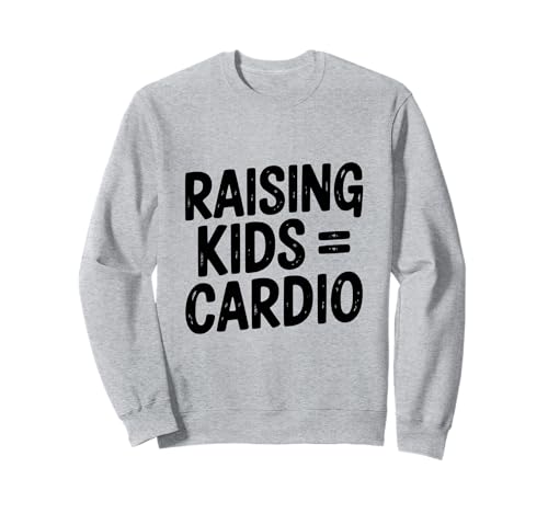 Kinder erziehen = Cardio-Fitness und Elternhumor Sweatshirt Kinder erziehen = Cardio-Fitness und Elternhumor Sweatshirt von Raising Kids = Cardio Fitness and Parenting Humor