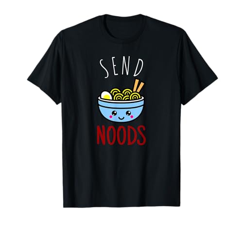 Send Noods Ramen Noodles Shirt Geschenkidee Männer, Frauen & Jugend T-Shirt von Ramen Noodles & Co.