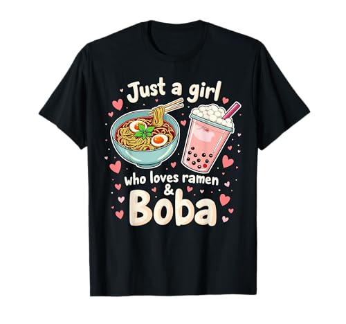Just A Girl Who Loves Boba and Ramen Bubble Tea Japanese T-Shirt Just A Girl Who Loves Boba and Ramen Bubble Tea Japanese T-Shirt von Ramen and Kawaii Boba Tea Japanese For Girls