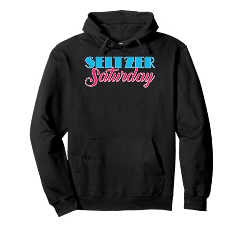 Hard Seltzer Samstag Alkohol Obst Samstag Mädchen Trinken Pullover Hoodie von Ranch Water Tees