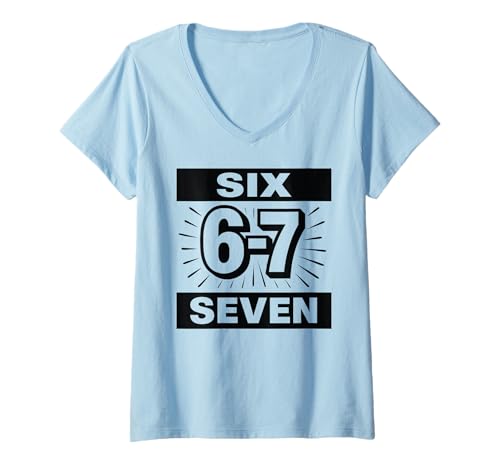 Damen Sechs Sieben 6 7 Lustiger Meme-Internet-Witz Viraler Trend Humor Spaß T-Shirt mit V-Ausschnitt Damen Sechs Sieben 6 7 Lustiger Meme-Internet-Witz Viraler Trend Humor Spaß T-Shirt mit V-Ausschnitt von Random Meme Apparel