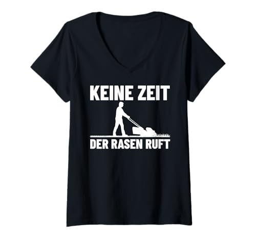 Damen Keine Zeit Der Rasen Ruft Rasenmäher Profi Gartenarbeit T-Shirt mit V-Ausschnitt von Rasenmäher Keine Zeit Der Rasen Ruft Gärtner Deko