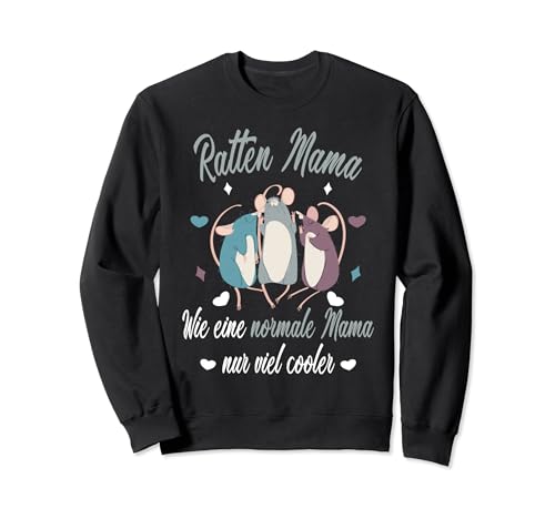 Ratten Mama Ratten Design Frauen Ratte Hausratten Ratten Sweatshirt von Ratte Liebhaber Ratten Sprüche