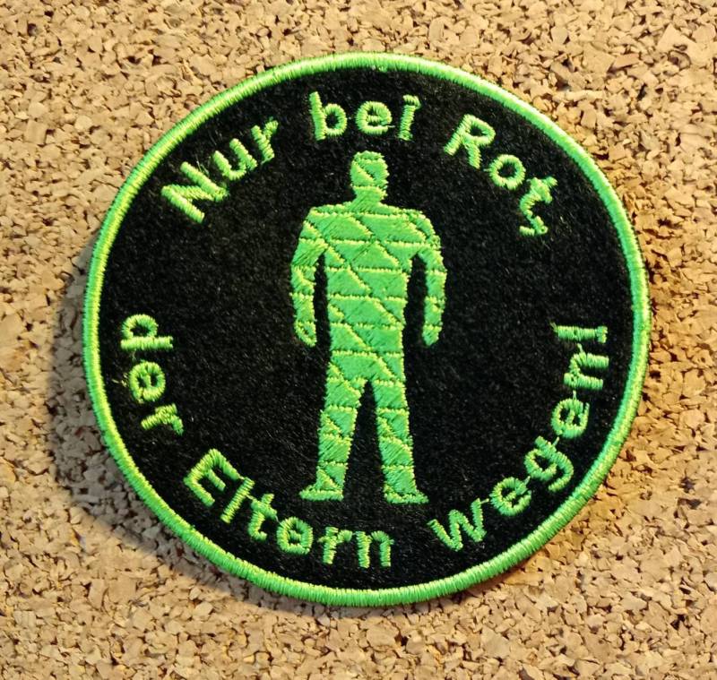 Aufnäher "Nur Bei Rot, Der Eltern Wegen" Mit Ampelmann | West in Leuchtendem Grün von RatterRatterRatter