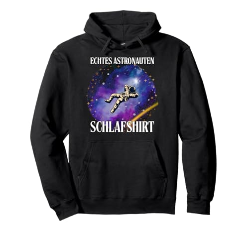 Echtes Astronauten Schlafshirt Jungen Universum Kinder Fun Pullover Hoodie von Raumfahrer Astronaut Weltall Raketen Jung Geschenk
