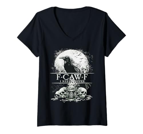 Damen F CAW F I Need Coffee Black Raven Crow Skull Coffein T-Shirt mit V-Ausschnitt Damen F CAW F I Need Coffee Black Raven Crow Skull Coffein T-Shirt mit V-Ausschnitt von Raven Gothic F-CAW-F Coffee Crow Skull Caffeine