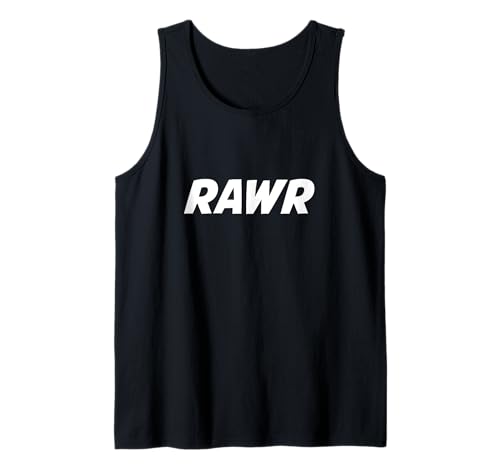 Big Bold RAWR Design Fearless Self-Expression Herren Damen Tank Top Big Bold RAWR Design Fearless Self-Expression Herren Damen Tank Top von Rawr Bold Self Expression Attitude Text Design