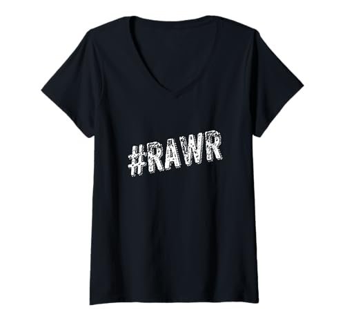 Damen #RAWR Bold Expression Rawr Text Spruch Fearless Attitude T-Shirt mit V-Ausschnitt Damen #RAWR Bold Expression Rawr Text Spruch Fearless Attitude T-Shirt mit V-Ausschnitt von Rawr Bold Self Expression Attitude Text Design