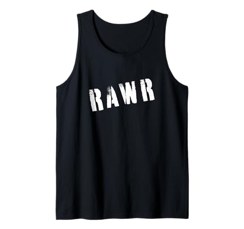 Kräftiges Rawr-Design für furchtlose Selbstdarstellung für Herren und Damen Tank Top Kräftiges Rawr-Design für furchtlose Selbstdarstellung für Herren und Damen Tank Top von Rawr Bold Self Expression Attitude Text Design